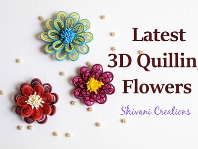 New Techniques of 3D Quilling Flowers. Quilled Flowers