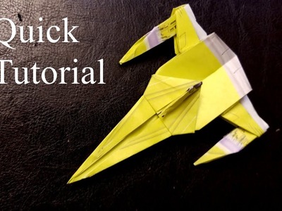 Origami Star Wars Naboo Starfighter - Quick Tutorial