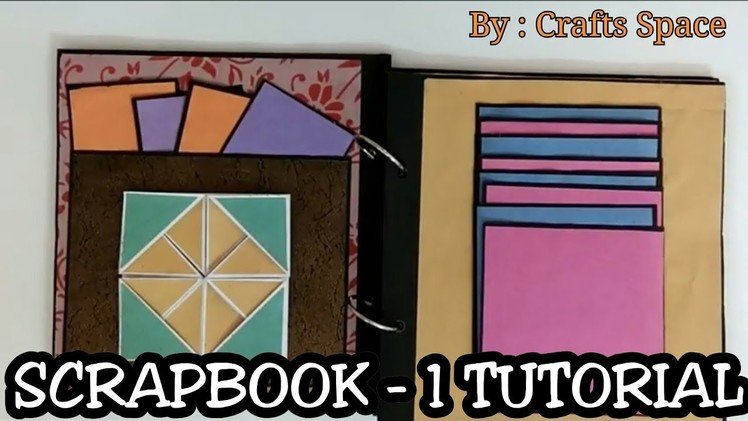 SCRAPBOOK TUTORIAL 1 ll How to make scrapbook ?