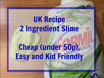 UK Recipe Slime - Cheap, Easy & Kid Friendly (made with washing detergent)