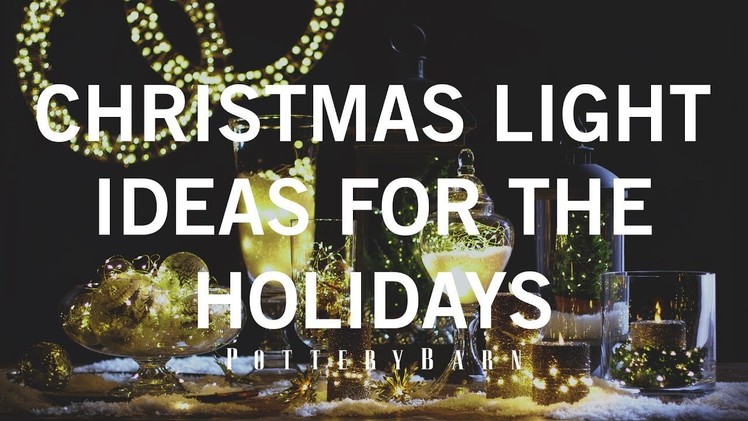 Christmas Light Ideas for the Holidays