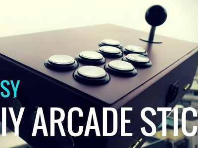 DIY Arcade Stick: Easy, High Quality & Affordable