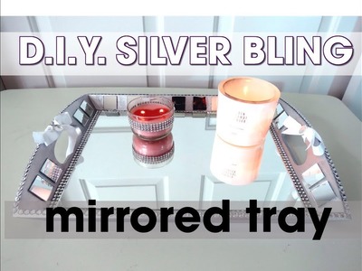 DIY Bling Silver Mirrored Tray - $15