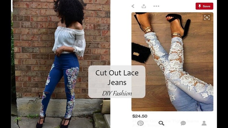 DIY Lace Jeans || Pintrest Inspired