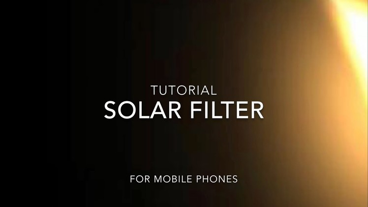 Easy DIY Camera Solar Filter.