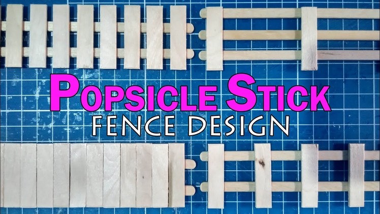 How to: Popsicle Stick Miniature Fence Design DIY (Part 1)