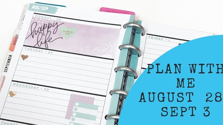 Plan with Me- Mini Happy Planner- August 28- September 3