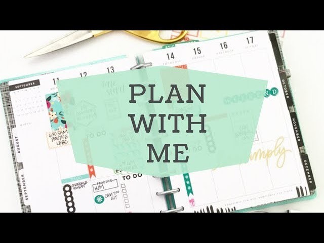 Plan With Me: September 11-17, 2017 [Create 365 Happy Planner® stickers, stamps and washi tutorial!]