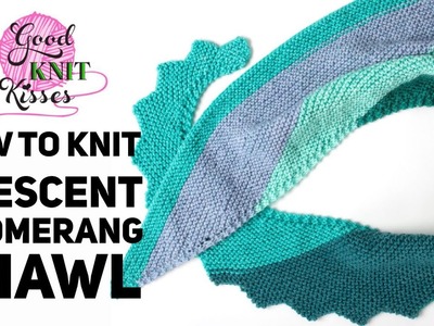 Crescent Boomerang Shawl Step it Up Knit Shawl Pattern