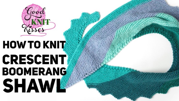 Crescent Boomerang Shawl Step it Up Knit Shawl Pattern