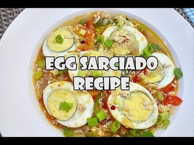 Egg Sarciado Recipe by Filipino Recipes Portal