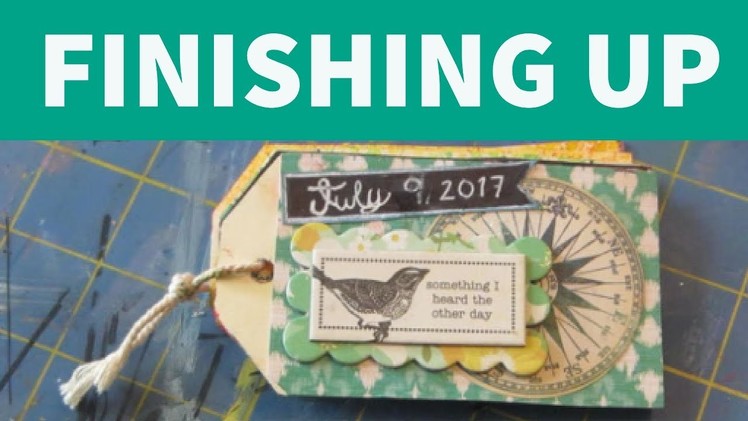 Finishing The Little Bird Tag Journal | JOURNAL WITH ME | SUGAR