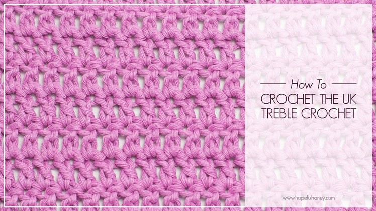 How To: Crochet The UK Treble Crochet - Easy Tutorial