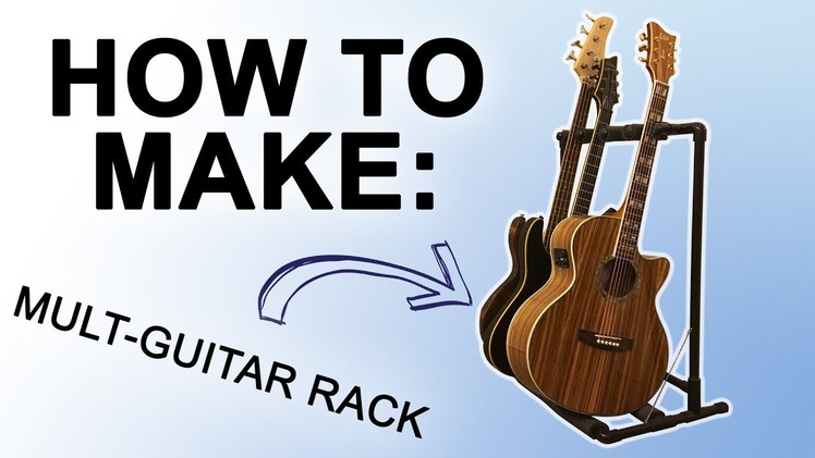 How to Make: $20 PVC Multi-Guitar Rack