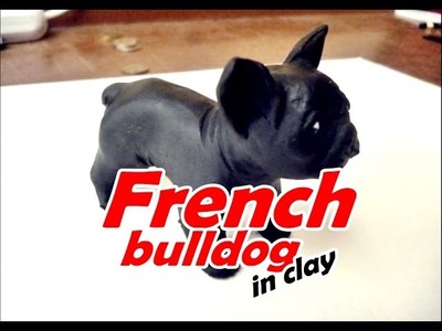 How to make french bulldog in clay - como hacer un bulldog de plastilina