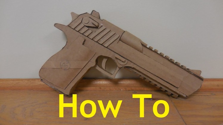 How to make my Cardboard Mark XIX Desert Eagle