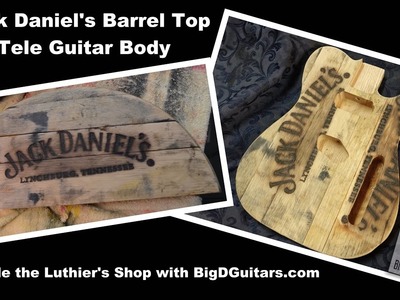 Jack Daniel's Barrel Top Custom Tele Guitar Body part I by BigDGuitars
