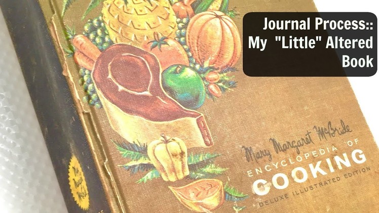 Journal With Me Video : Junk Journal Process:  Altered Book Journal