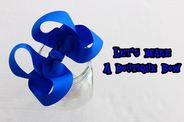 Let's make a BOUTIQUE HAIRBOW (BIG GIRL BOW) Twisted Boutique