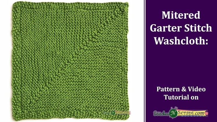 Mitered Garter Stitch Washcloth - Knitted Kitchen Blog Hop #11