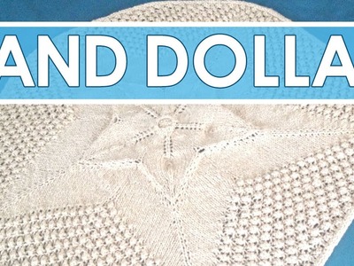 My Favorite Knitted SAND DOLLAR BLANKET | Summer Knit Series