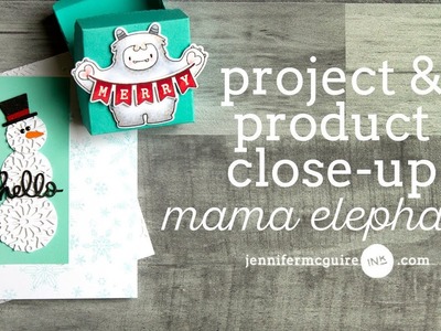 Product Close-Up: Mama Elephant + 3 Projects