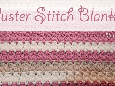 Really Easy Crochet Cluster Blanket