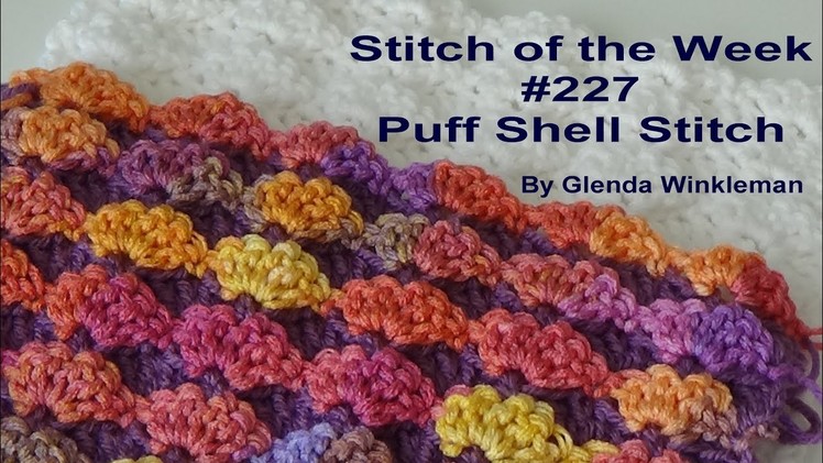 Stitch of the Week #227 Puff Stitch - Free Pattern at the end of video