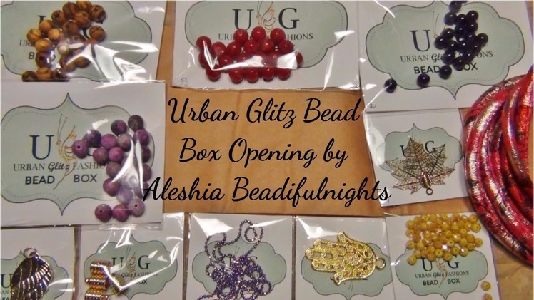 Urban Glitz Fashions Bead Box Opening Boho Box
