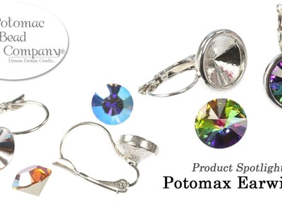 Using Potomax Earwires (Earwire Bezels from Potomac Bead Company)
