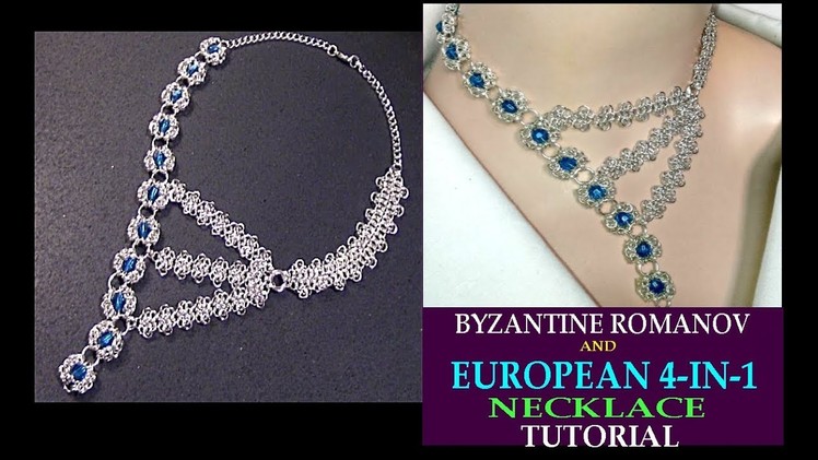 BYZANTINE ROMANOV AND EUROPEAN 4-IN-1 CHAINMAILLE NECKLACE | ASYMMETRICAL NECKLACE DESIGN | TUTORIAL