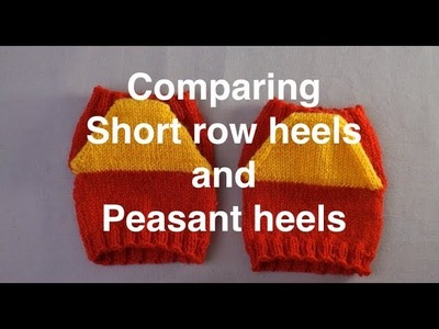 Comparing Short Row Heels and Peasant Heels