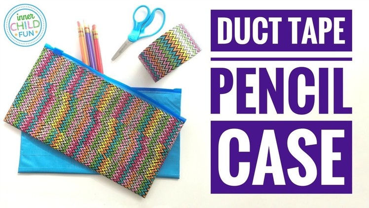 Duct Tape Pencil Case with Zip Top