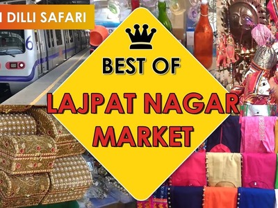Exploring - Lajpat Nagar Market Delhi | Shopping for Girls
