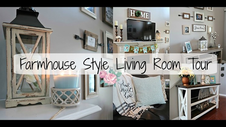 Farmhouse Style Living Room Tour 2017| Living Room Design| Makeover