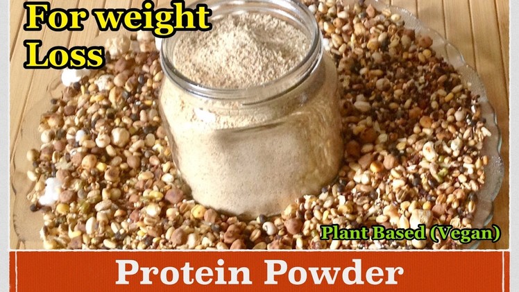 Homemade Protein Powder | How to make Protein Powder for weight Loss at Home | Healthy Diet | Vegan