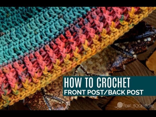 How to Crochet Front Post Back Post Crochet Stitches (FP.BP)