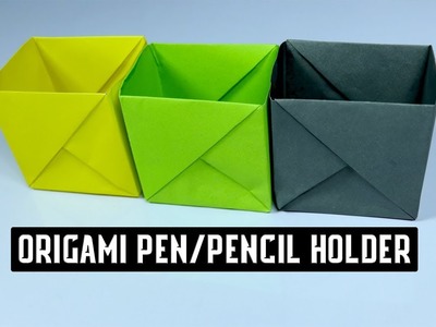 How to make an origami pen.pencil holder - easy origami - DIY paper crafts