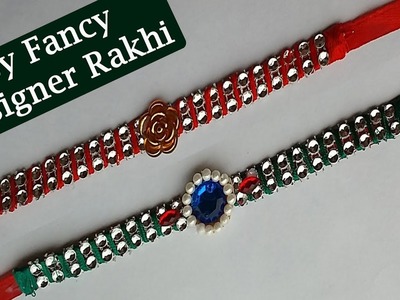 How to Make Easy Fancy  Handcrafted Fancy Rakhi - Best ideas to make Rakhi at home -Beautiful Rakhis