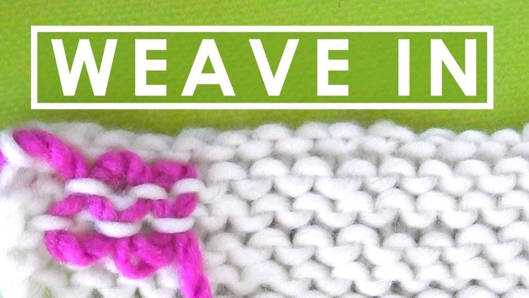 HOW TO WEAVE IN ENDS ► Day 14 Absolute Beginner Knitting Series
