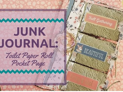 Junk Journal: Toilet Paper Roll Pocket Page