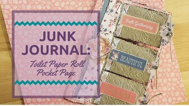 Junk Journal: Toilet Paper Roll Pocket Page