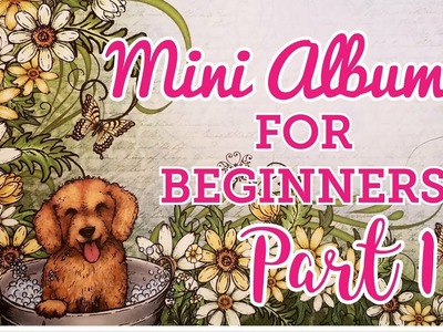 Mini Album for Beginners Part 1: The Basics