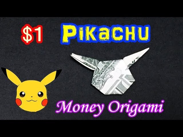 Money Origami Pokemon Pikachu - How to Make a Paper Pikachu out of 1 Dollar Bill