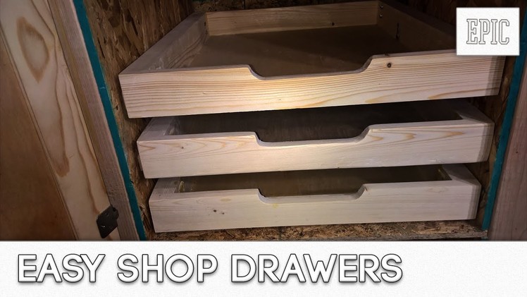 My Next Project: Easy Shop Drawers