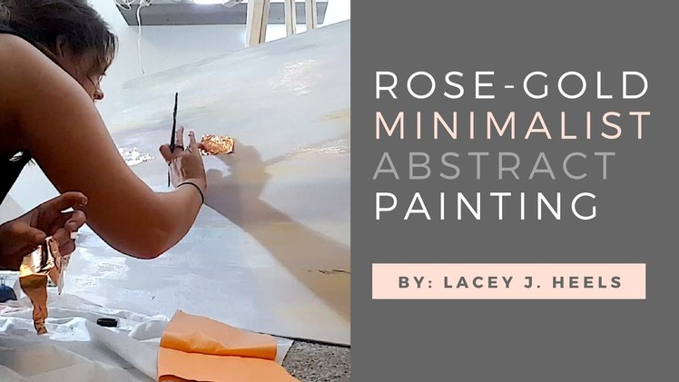 Rose Gold Minimalist Abstract Painting- Timelapse