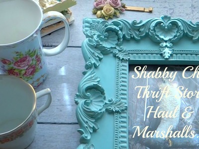 Shabby Chic Thrift Store Haul & Marshalls