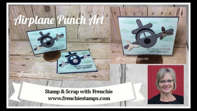 Stampin'Up! Punch Art Airplane