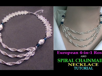 STEP-BY-STEP EUROPEAN 4-IN-1 ROSETTE AND SINGLE SPIRAL CHAINMAILLE NECKLACE TUTORIAL | MULTISTRAND