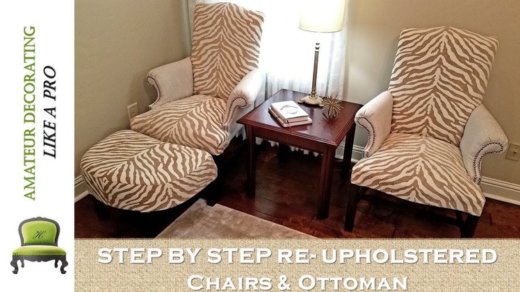 Thrifted Chairs & Ottoman Re-Upholstery | Step By StepTutorial